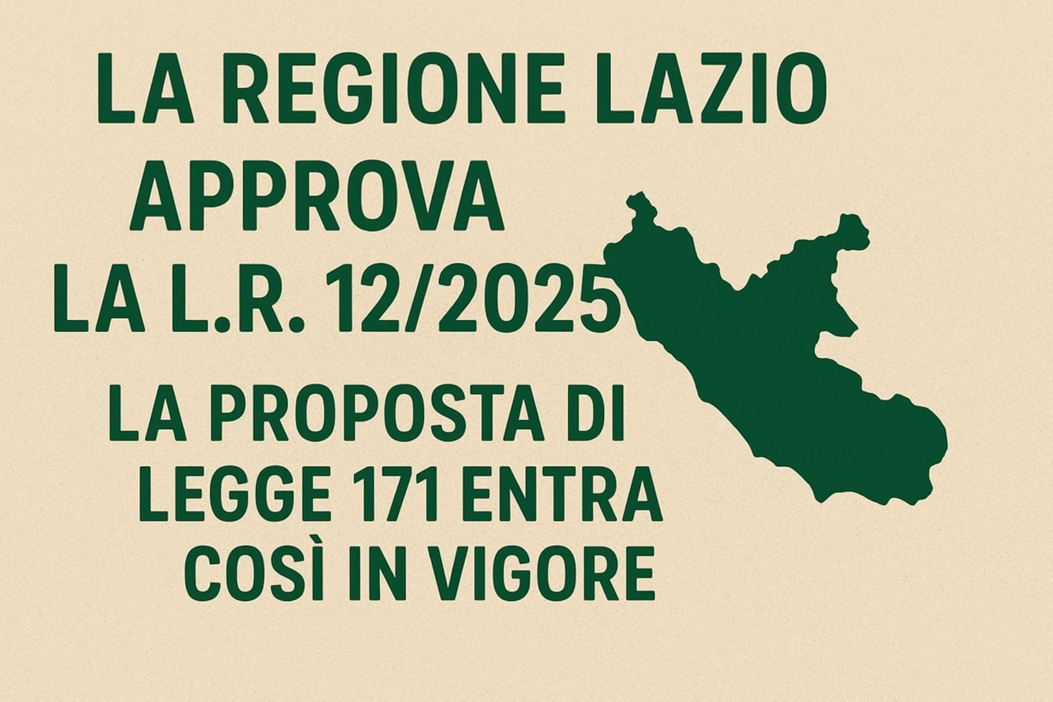 La Regione Lazio approva la L.R. 12/2025: la proposta di legge 171 entra così in vigore.